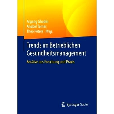 预订 Trends im Betrieblichen Gesundheitsmanagement: Ansätze aus Forschung und Praxis: 9783658079772