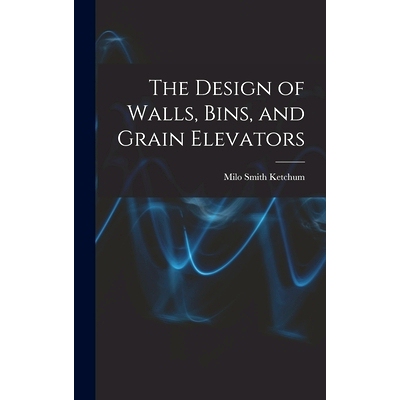 预订 The Design of Walls, Bins, and Grain Elevators: 9781015709751