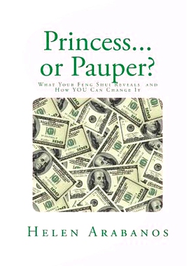 预订 Princess or Pauper?: What Your Feng Shui Reveals About You and How to Change It!: 9781480195233