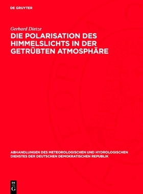 预订 Die Polarisation des Himmelslichts in der getrübten Atmosphäre: Modelle zur Berechnung des Polarisationsgrades: 9