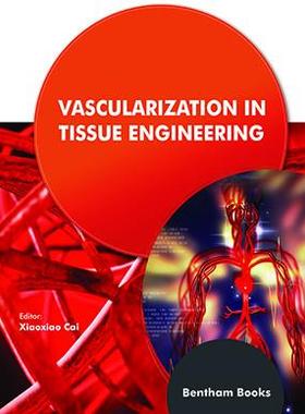 [预订]Vascularization in Tissue Engineering 9789811475825