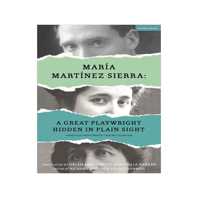 [预订]María Martínez Sierra: A Great Playwright Hidden in Plain Sight 9781350300170