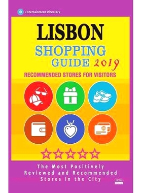 预订 Lisbon Shopping Guide 2019: Best Rated Stores in Lisbon, Portugal - Stores Recommended for Visitors, (Shopping Guid