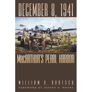 1941 Macarthur’s 珍珠港 December 9781603447416 1941年12月8日：麦克阿瑟 Harbor 预订 Pearl