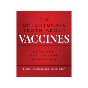 [预订]The Unfortunate Truth About Vaccines: Exposing the Vaccine Orthodoxy 9798985019001