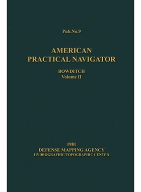 预订 American Practical Navigator BOWDITCH 1981 Vol2 7x10: 9781937196493