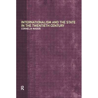 预订 Internationalism and the State in the Twentieth Century 20世纪的国际主义和国家: 9780415097482
