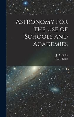[预订]Astronomy for the Use of Schools and Academies 9781018867533