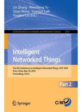 预订 Intelligent Networked Things The 6th Conference on Intelligent Networked Things, CINT 2024, Xi’an, China, May 18,