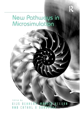 预订 New Pathways in Microsimulation 微观仿真和政策设计的当前发展: 9781409469315