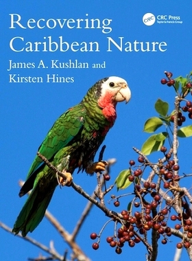 预订 Recovering Caribbean Nature 恢复加勒比自然: 9781032489834