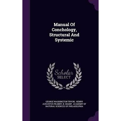 预订 Manual Of Conchology, Structural And Systemic: 9781342701046
