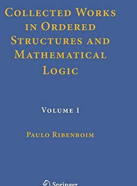 【预订】Collected Works in Ordered Structures and Mathematical Logic
