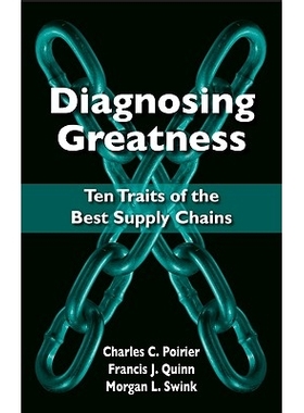 预订 Diagnosing Greatness: Ten Traits of the Best Supply Chains: 9781604270266