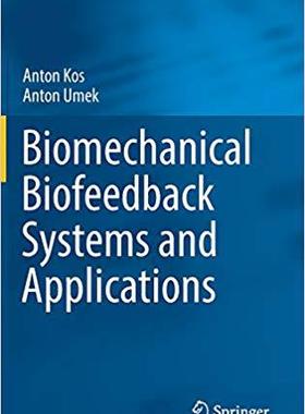 【预售】Biomechanical Biofeedback Systems and Applications