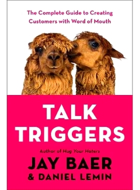 预订 Talk Triggers: The Complete Guide to Creating Customers with Word of Mouth: 9780525537274