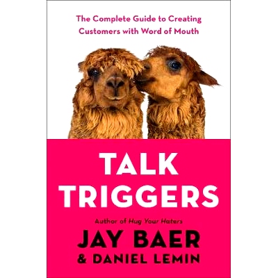 预订 Talk Triggers: The Complete Guide to Creating Customers with Word of Mouth: 9780525537274