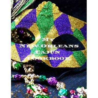 预订 My New Orleans Cajun Cookbook: Create your own New Orleans Cajun family cookbook with your favorite recipes in a 8.