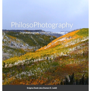 photography 9781716000614 预订 Original famous quotes with PhilosoPhotography paired