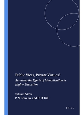 预订 Public Vices, Private Virtues?: Assessing the Effects of Marketization in Higher Education 公共恶习，私人美德？：评