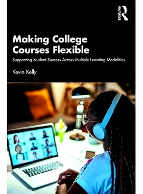 预订 Making College Courses Flexible: Supporting Student Success Across Multiple Learning Modalities 让大学课程更灵活：