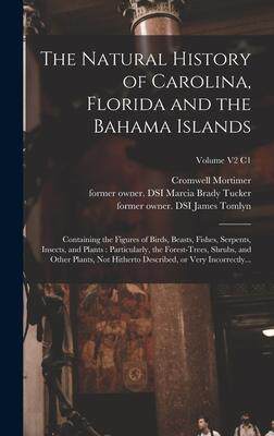 [预订]The Natural History of Carolina, Florida and the Bahama Islands: Containing the Figures of Birds, Be 9781017250183