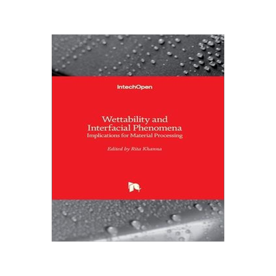 [预订]Wettability and Interfacial Phenomena: Implications for Material Processing 9781838805388