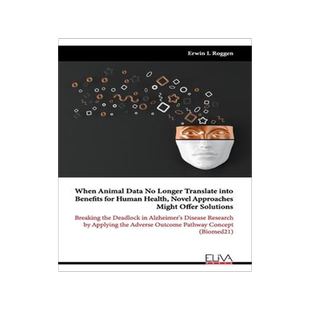 [预订]When Animal Data No Longer Translate into Benefits for Human Health, Novel Approaches Might Offer So 9781636485614