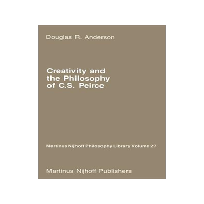 预订 Creativity and the Philosophy of C.S. Peirce