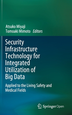 【预订】Security Infrastructure Technology for Integrated Utilization of Big Data