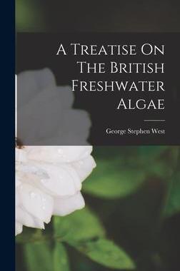 [预订]A Treatise On The British Freshwater Algae 9781017797695