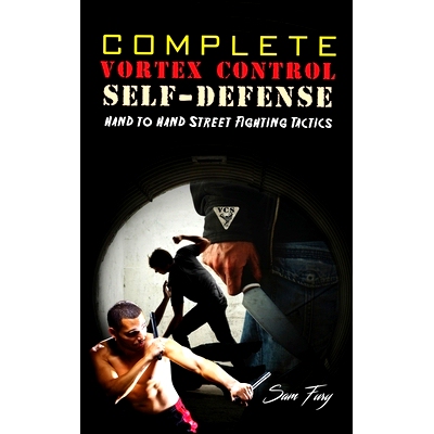 预订 Complete Vortex Control Self-Defense: Hand to Hand Combat, Knife Defense, and Stick Fighting: 9781925979954