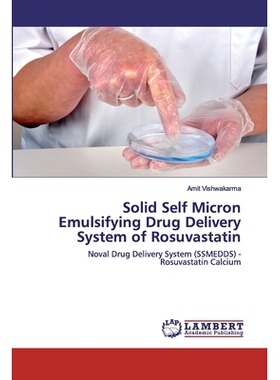 预订 Solid Self Micron Emulsifying Drug Delivery System of Rosuvastatin: 9786139912087
