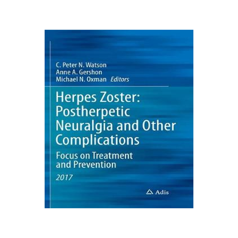 预订 Herpes Zoster: Postherpetic Neuralgia and Other Complications