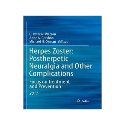 预订 Herpes Zoster: Postherpetic Neuralgia and Other Complications