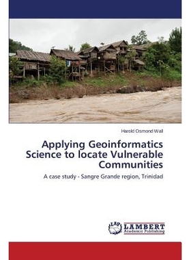 预订 Applying Geoinformatics Science to Locate Vulnerable Communities: 9783659486265