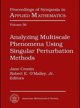 [预订]Analyzing Multiscale Phenomena Using Singular Perturbation Methods 9780821809297