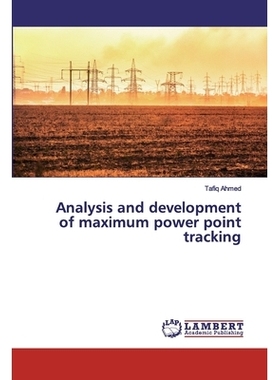 预订 Analysis and development of maximum power point tracking *功率点跟踪的分析与发展: 9786200115348