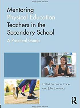 【预售】Mentoring Physical Education Teachers in the Secondary School
