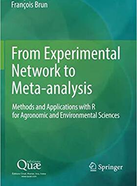 【预售】From Experimental Network to Meta-Analysis: Methodas & Applications with R for Agronomic & Environmental S...