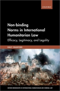 Binding Norms Law 预订 9780198819851 Humanitarian Non International
