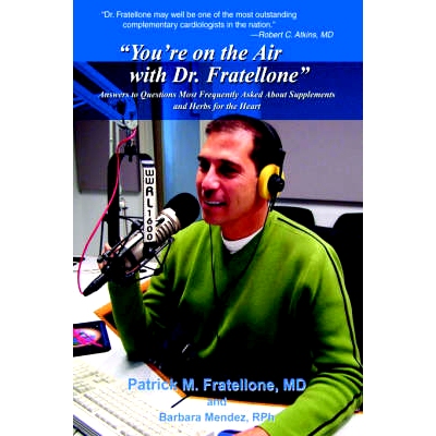 预订 You're on the Air with Dr. Fratellone: Answers to Questions Most Frequently Asked about Supplements and Herbs for t
