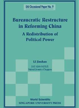 【预订】BUREAUCRATIC RESTRUCTURE IN REFORMING CHINA 9789810237066