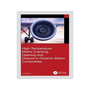 [预订]High-Temperature Matrix Cracking, Opening and Closure in Ceramic-Matrix Composites 9781032637518