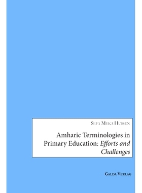 预订 Amharic Terminologies in Primary Education: Efforts and Challenges: 9783962033484