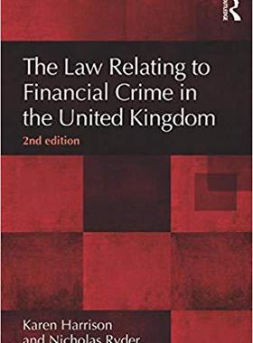 【预售】The Law Relating to Financial Crime in the United Kingdom, 2nd Edition
