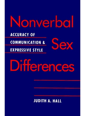预订 Nonverbal Sex Differences: Communication Accuracy and Expressive Style 非语言性别差异：沟通准确性和表达风格: 978080