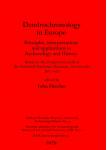 [预订]Dendrochronology in Europe 9780860540380
