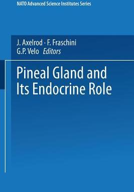 预订 The Pineal Gland and its Endocrine Role