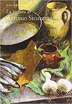 现货 La pittura di Antonio Sicurezza.